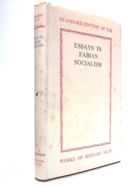 Essays in Fabian Socialism