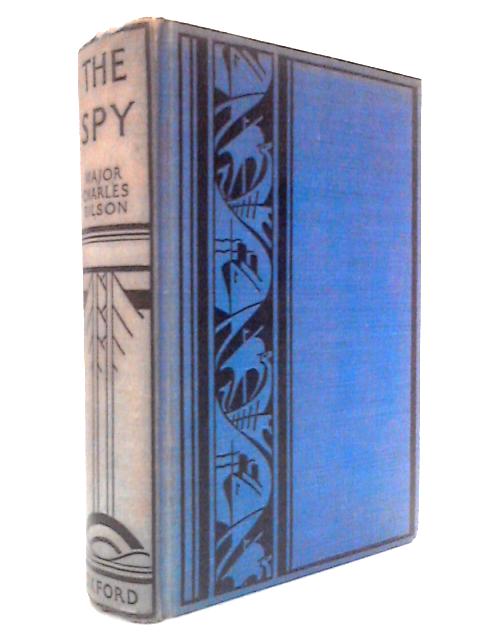 The Spy: A Tale of the Peninsular War