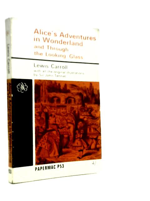 Alice in Wonderland and Through the Looking-Glass