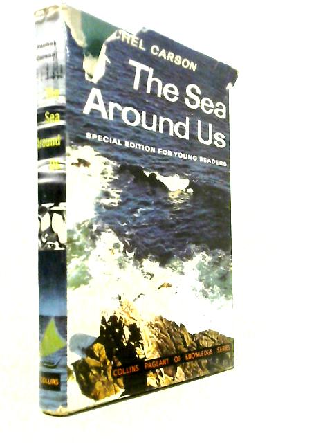 The Sea Around Us - A Special Edition for Young Readers