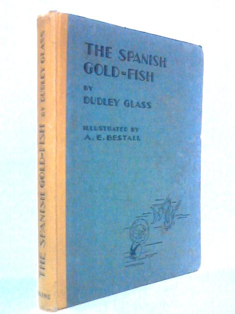 The Spanish Gold-Fish