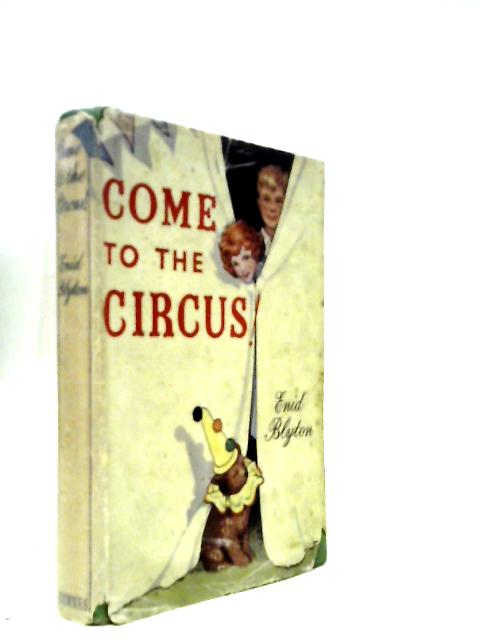 Come To The Circus