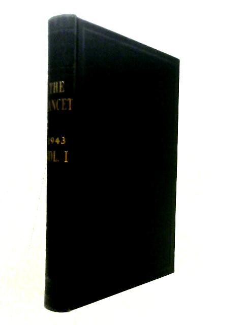 The Lancet January to June 1943 Vol.I of Vol. No. CCXLIV