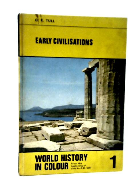 Early Civilisations (World History in Colour, Book 1)