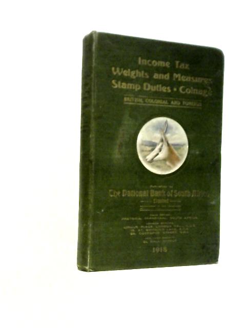 Income Tax, Weights And Measures, Stamp Duties and Coinage, British Colonial And Foreign