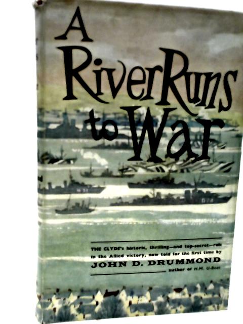 A River Runs To War