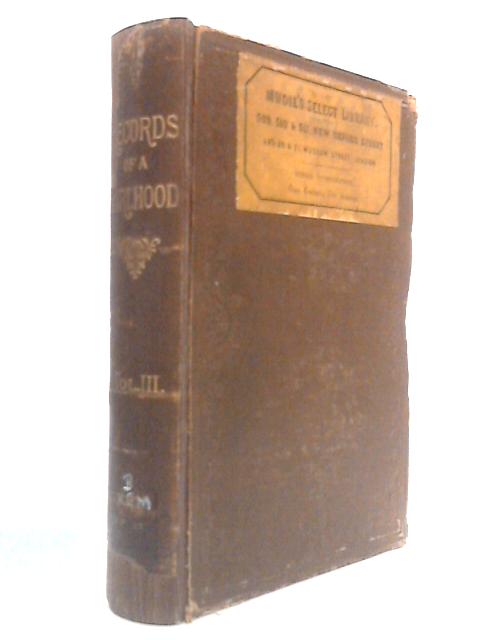 Record of A Girlhood, Vol. III of III