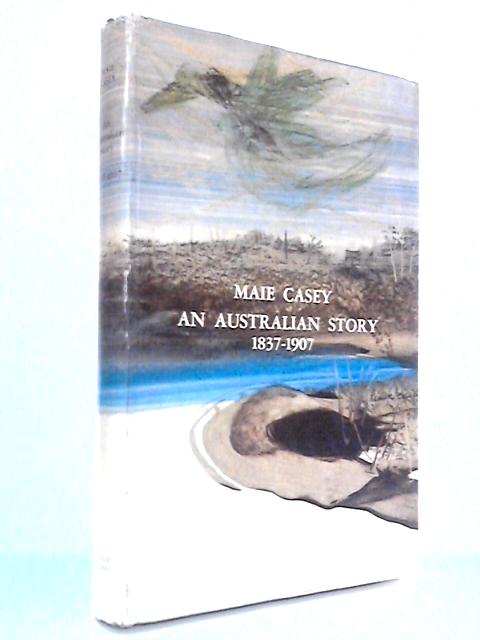 An Australian Story, 1837-1907