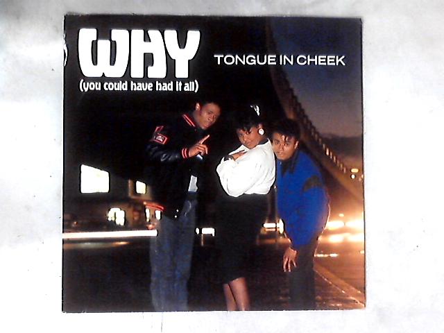 Why You Could Have Had It All 12in By Tongue N Cheek Vinyl