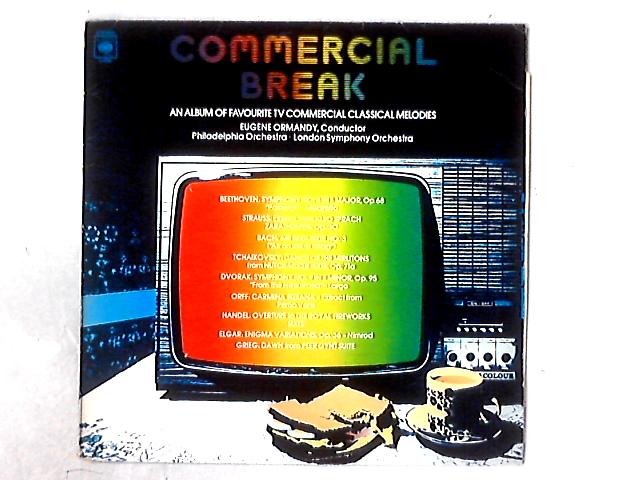 Commercial Break An Album Of Favourite Tv Commercial Classical Melodies Lp Comp By Various Vinyl Used Vinylcra Music At World Of Books