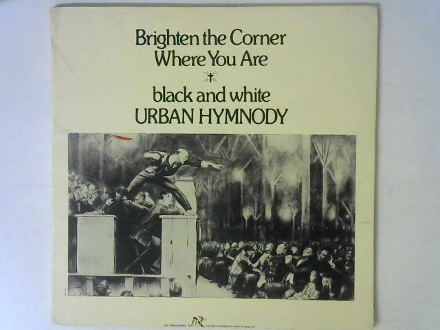 Brighten The Corner Where You Are - Black And White Urban Hymnody By Various
