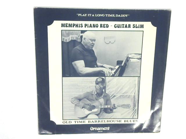 Play It A Long Time, Daddy LP By Memphis Piano Red