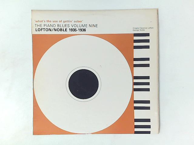 'What's The Use Of Gettin' Sober' - Lofton/Noble 1935-1936 LP COMP By Various
