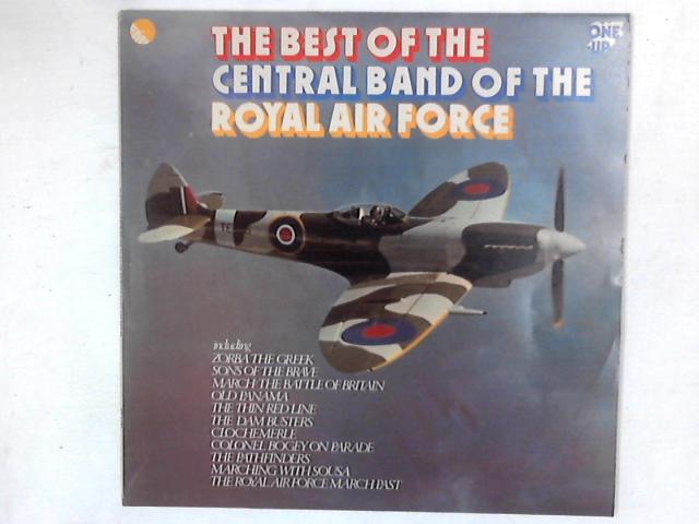 The Best Of The Central Band Of The Royal Air Force LP By The Central Band Of The Royal Air Force