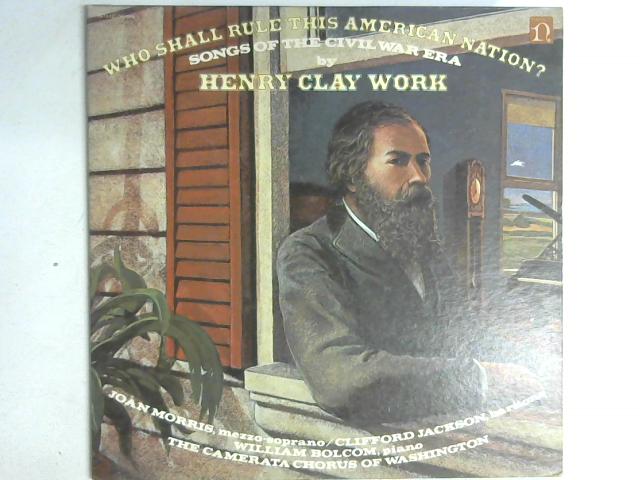 Who Shall Rule This American Nation? LP By Henry Clay Work