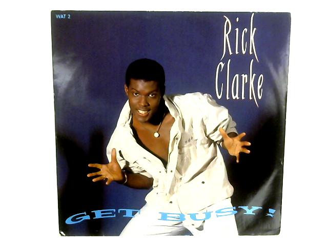 Get Busy 12in Single By Rick Clarke