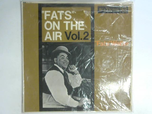 "Fats" On The Air Vol.2 Comp By Fats Waller